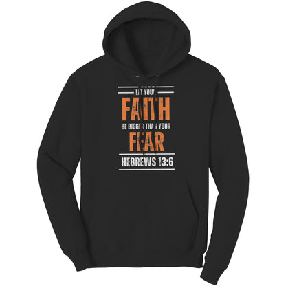 Faith Bigger than Fear - Men's Hoodie