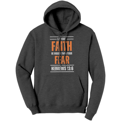 Faith Bigger than Fear - Men's Hoodie
