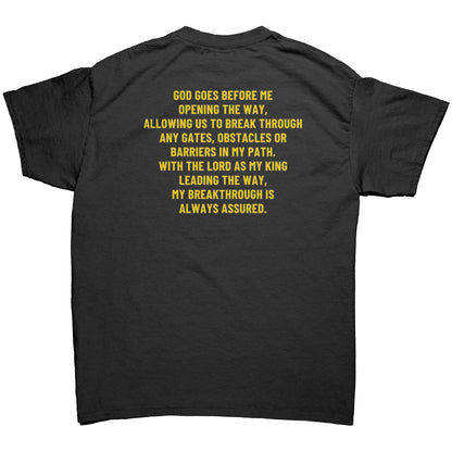 He Goes Before Me - Unisex T-Shirt