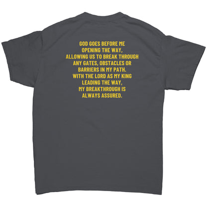 He Goes Before Me - Unisex T-Shirt